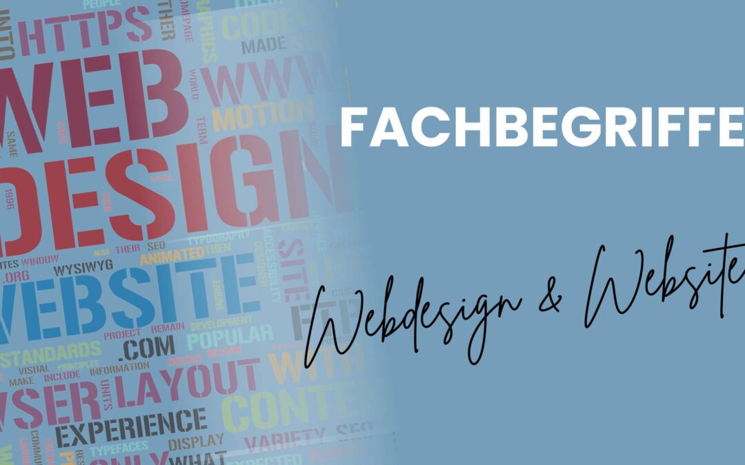 Glossar – Die wichtigsten Begriffe rund um Websites und Webdesign einfach erklärt