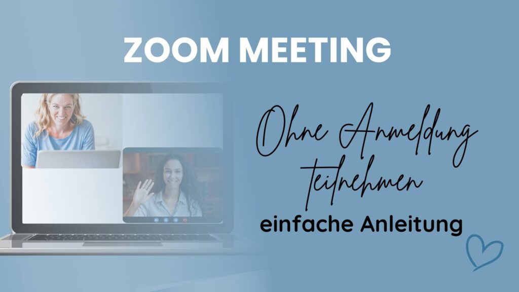 Beitragsbild für den Blogbeitrag von Zoom Meeting ohne Anmeldung teilnehmen, eine einfache Anleitung mit Barbara von Herzseiten auf einem Laptop Bildschirm auf der linken Seite