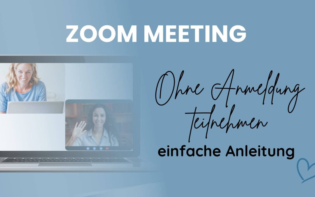 Zoom Meeting ohne Installation nutzen – So einfach geht`s!