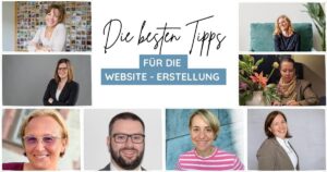 Beitragbild mit allen Profilbildern der Selbstständigen, die ihre Tipps zur Website Erstellung gegeben haben